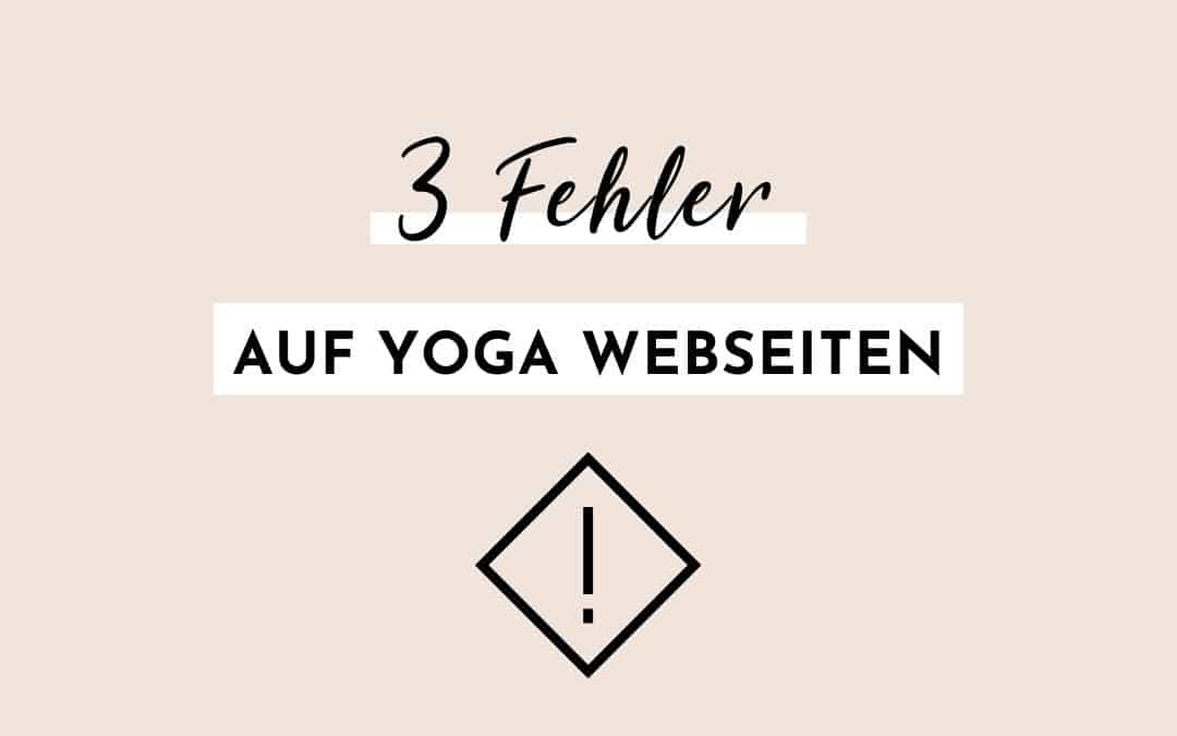 3 Fehler auf Yoga Webseiten